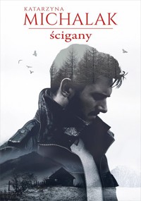 Ścigany - Katarzyna Michalak - książka