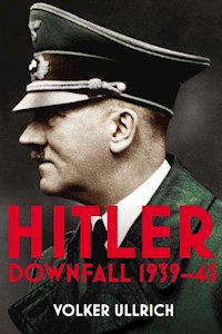 Hitler Downfall 1939-45 - Volker Ullrich - książka