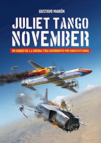 Juliet Tango November - Gustavo Maón - ebook