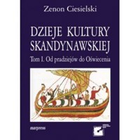 Dzieje Kultury Skandynawskiej. Tom 1 - Zenon Ciesielski - książka