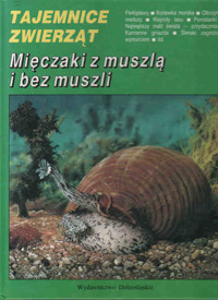 Tajemnice zwierząt. Mięczaki z muszlą i bez muszli - Beata Pokryszko, Katarzyna Bulman - ebook