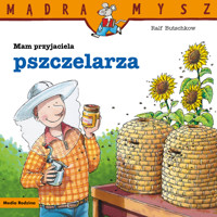 Mądra Mysz. Mam przyjaciela pszczelarza - Ralf Butschkow - książka