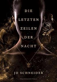 Die letzten Zeilen der Nacht - Jo Schneider - ebook