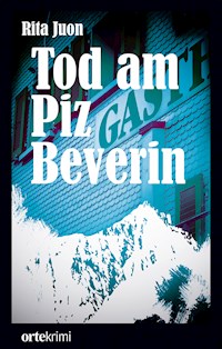 Tod am Piz Beverin - Rita Juon - ebook