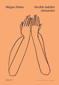 Zwykłe ludzkie ułomności - Nolan Megan - ebook + książka