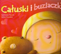 Całuski i buziaczki - Frączek Agnieszka - książka