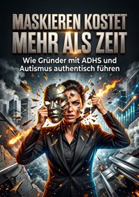 Maskieren Kostet Mehr Als Zeit - Paul Schulz - ebook