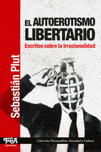 El autoerotismo libertario - Sebastian Plut - ebook