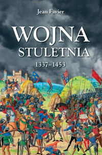 Wojna stuletnia 1337-1453 - Favier Jean - książka