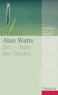 Zen - Stille des Geistes - Alan Watts - ebook