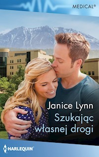 Szukając własnej drogi (Medical) - Janice Lynn - ebook