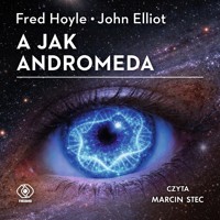 A jak Andromeda - Fred Hoyle, John Elliot - ebook + audiobook