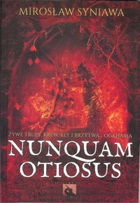 Nunquam Otiosus - Syniawa Mirosław - książka