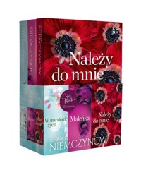 W maratonie życia / Maleńka / Należy do mnie - Niemczynow Anna H. - książka
