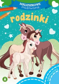 Maluszkowe malowanie. Rodzinki - Wydawnictwo Skrzat - książka