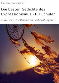 Die besten Gedichte des Expressionismus - für Schüler - Helmut Tornsdorf - ebook