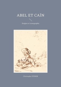 Abel et Caïn - Christophe Stener - ebook