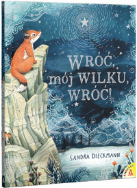 Wróc, mój Wilku, wróć! - Dieckmann Sandra - książka