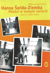 Młodzi w nowym świecie - Hanna Świda-Ziemba - ebook