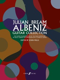 Julian Bream: Albéniz Guitar Collection - Isaac Albéniz - ebook