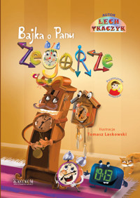 Bajka o Panu Zegarze - Lech Tkaczyk - książka