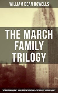 The March Family Trilogy - William Dean Howells - ebook