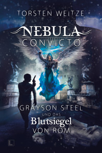 Grayson Steel und das Blutsiegel von Rom - Torsten Weitze - ebook