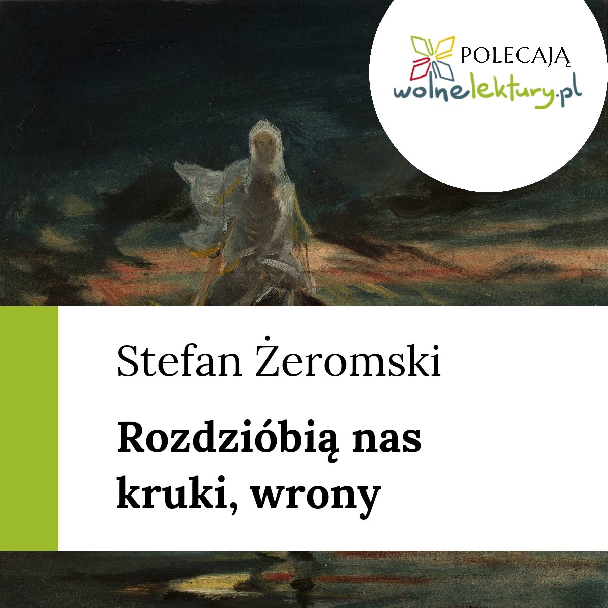 Rozdzióbią nas kruki, wrony