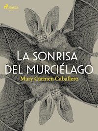 La sonrisa del murciélago - Mary Carmen Caballero - ebook