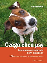 Czego chcą psy - Moore Arden - książka