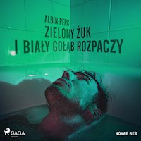 Zielony żuk i biały gołąb rozpaczy - Albin Perc - audiobook