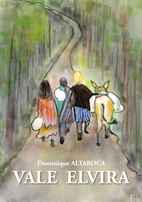 Vale Elvira - Dominique ALTAROCA - ebook