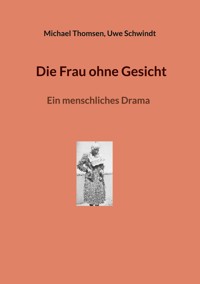 Die Frau ohne Gesicht - Michael Thomsen - ebook