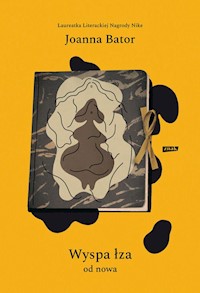 Wyspa łza od nowa - Joanna Bator - książka