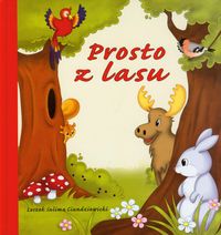 Prosto z lasu - Ciundziewicki Sulima Leszek - książka