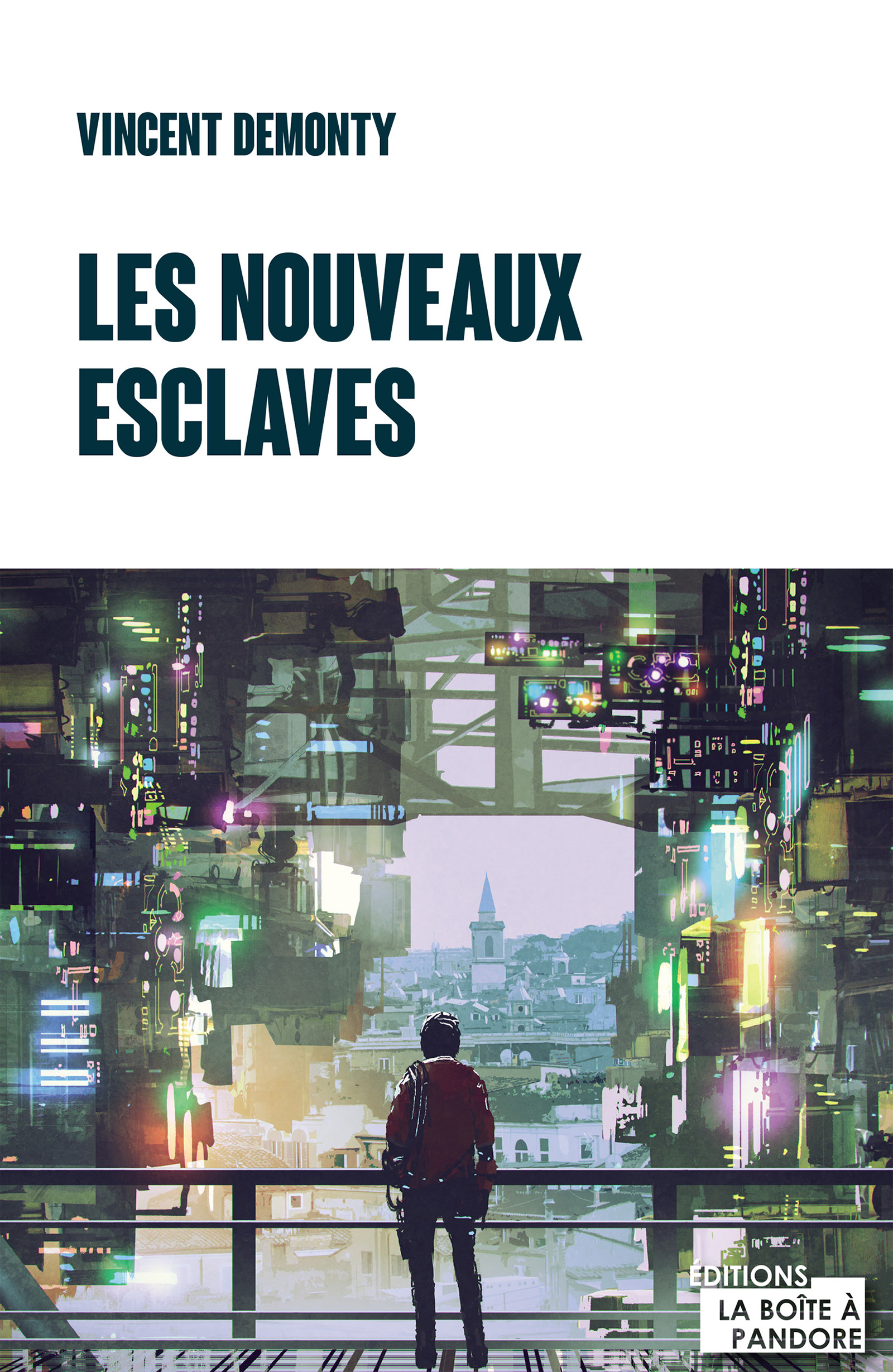 Les nouveaux esclaves - Vincent Demonty - ebook