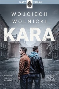 Kara. Seria Kozak i Wolf. Tom 3 - Wojciech Wolnicki - książka
