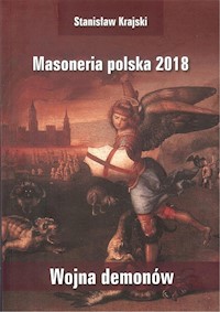 Masoneria polska 2018 Wojna demonów - Krajski Stanisław - książka