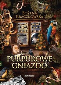 Purpurowe gniazdo - Bożena Kraczkowska - ebook + audiobook + książka