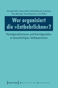 Wer organisiert die »Entbehrlichen«? - Christoph Hoeft - darmowy ebook
