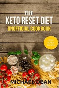 The Keto Reset Diet Unofficial Cookbook - Michael Dean - ebook