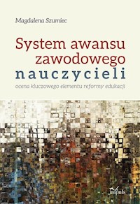 System awansu zawodowego nauczycieli - Szumiec Magdalena - książka