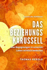 Das Beziehungskarussell - Thomas Herold - ebook
