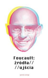 Foucault: źródła/ujścia - Foucault Michel - ebook