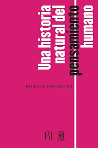 Una historia natural del pensamiento humano - Michael Tomasello - ebook