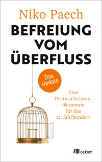 Befreiung vom Überfluss – das Update - Niko Paech - ebook
