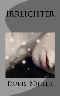 Irrlichter - Doris Bühler - ebook