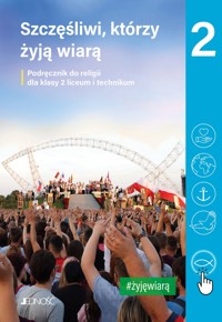 Religia. Szkoła ponadpodstawowa klasa 2 liceum i technikum. Szczęśliwi którzy żyją wiarą. Podręcznik. Jedność 2022 - ks. dr Krzysztof Mielnicki, Elżbieta Kondrak - książka