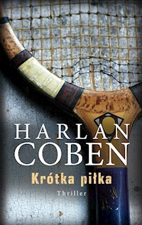 Krótka piłka - Coben Harlan - książka
