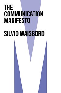 The Communication Manifesto - Silvio Waisbord - ebook